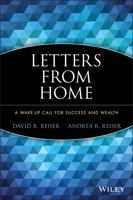 Letters from Home: A Wake-Up Call for Success and Wealth 1118899296 Book Cover