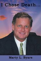 I Chose Death...: The Methodical Journey 1440144842 Book Cover