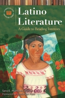 Latino Literature: A Guide to Reading Interests 159158292X Book Cover