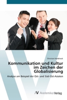 Kommunikation und Kultur im Zeichen der Globalisierung 3639412591 Book Cover