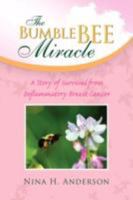 The Bumble Bee Miracle 1425786758 Book Cover