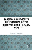 Longman Companion to the Formation of the European Empires, 1488-1920 1138161519 Book Cover