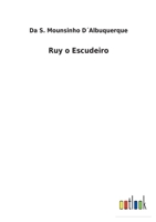 Ruy o Escudeiro 3752494549 Book Cover