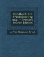 Handbuch Der Friedensbewegung. 1018196692 Book Cover