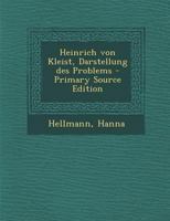 Heinrich von Kleist, Darstellung des Problems 1019262567 Book Cover