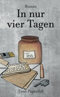 In nur vier Tagen (German Edition) 375196911X Book Cover