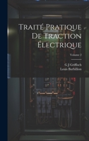 Traité Pratique De Traction Électrique; Volume 2 1145711537 Book Cover