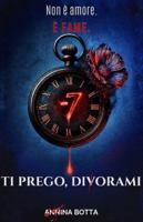 TI PREGO, DIVORAMI: Non è amore. È fame. B0G4RLCVWN Book Cover