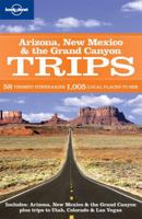 Lonely Planet Regional Guide Arizona, New Mexico & the Grand Canyon Trips (Regional Guide) 1741797292 Book Cover