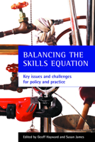 Balancing The Skills Equation: Key Issues And Challenges For Policy And Practice 1861345755 Book Cover