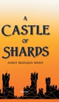 A Castle of Shards 9815003291 Book Cover