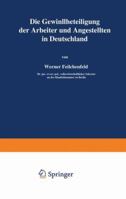 Die Gewinnbeteiligung Der Arbeiter Und Angestellten in Deutschland 3642939597 Book Cover
