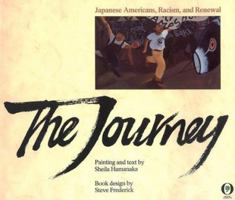 The Journey: Japanese Americans, Racism, and Renewal 0531084493 Book Cover