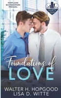 Foundations of Love: A Hart's Square, Portland Business Park Prequel 1736910019 Book Cover