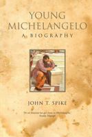 Young Michelangelo: The Path to the Sistine 086565266X Book Cover