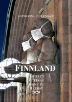 Finnland: Notizen zu einer Reise im Herbst 2020 3347016262 Book Cover
