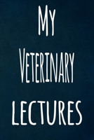 My Veterinary Lectures: The perfect gift for the student in your life - unique record keeper! 1700798510 Book Cover