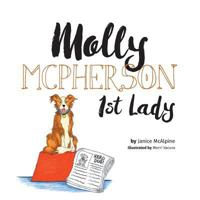 Molly McPherson - 1st Lady 1525503359 Book Cover