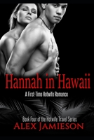 Hannah in Hawaii: A First-Time, Interracial, Hotwife Romance (The Hotwife Travel Series) 1697202683 Book Cover