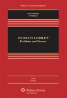 Products Liability: Problems and Processes 0316356123 Book Cover