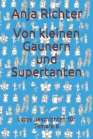 Von kleinen Gaunern und Supertanten: Lucys Geschichten für Tamara 8 (German Edition) 1704337801 Book Cover