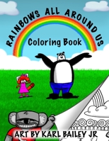 Rainbows All Around Us, Coloring Book B097XGM8DP Book Cover
