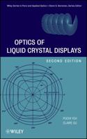 Optics of Liquid Crystal Displays 0470181761 Book Cover