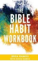The Bible Habit Workbook 1541390024 Book Cover
