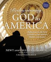 Rediscovering God in America: Reflections on the Role of Faith in Our Nation's History and Future 1595553134 Book Cover