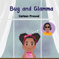 Bug and Glamma B0B14PLRRF Book Cover