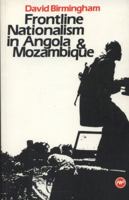 Frontline Nationalism in Angola and Mozambique 0865433674 Book Cover