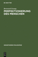 Perfektionierung Des Menschen 3110195607 Book Cover