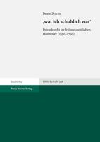Wat Ich Schuldich War: Privatkredit Im Fruhneuzeitlichen Hannover (1550-1750) 3515094318 Book Cover