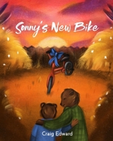 Sonny's New Bike 1778120105 Book Cover