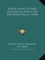 Water Supply Of And Geological Notes On The Rhein Valley 1169490514 Book Cover