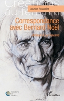 Correspondance avec Bernard Noël: Artaud à La Havane (Créations Au Féminin) (French Edition) 2343245053 Book Cover