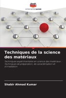 Techniques de la science des mat?riaux 6205378124 Book Cover