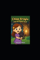 Chloe Arayla and the Fallen Star B0FTLFKL98 Book Cover