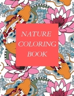NATURE COLORING BOOK FOR KIDS: 60 PAGES OF IMAGINATION 8.5X11 INCH 44,15 X 28.57 CM COLORING BOOK FOR KIDS 60 PAGES B08Y4T6Y4B Book Cover
