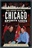 The Great Book of Chicago Sports Lists 076243709X Book Cover