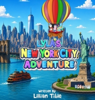 Lyla's New York City Adventure B0H4Y6D7QW Book Cover