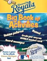 Kansas City Royals: The Big Book of Activities 1492635618 Book Cover