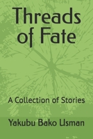 Threads of Fate: A Collection of Stories B0DST9VBQ3 Book Cover