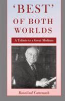 'Best' of Both Worlds - A Tribute to a Great Medium 1908421266 Book Cover