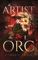 The Artist and the Orc: A Monster Fantasy Romance (Orc Sworn) 1998009173 Book Cover