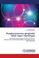 Porphyromonas gingivalis fimA Type I Genotype 3659206539 Book Cover