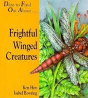 Frightful Winged Creatures (Dare to Find Out About) 0824986180 Book Cover