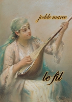 Le Fil 1312327359 Book Cover