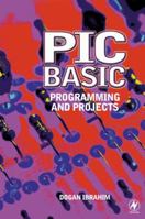 PIC Basic: Programming and Projects 0750652292 Book Cover