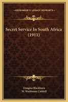 Secret Service in South Africa 101824736X Book Cover